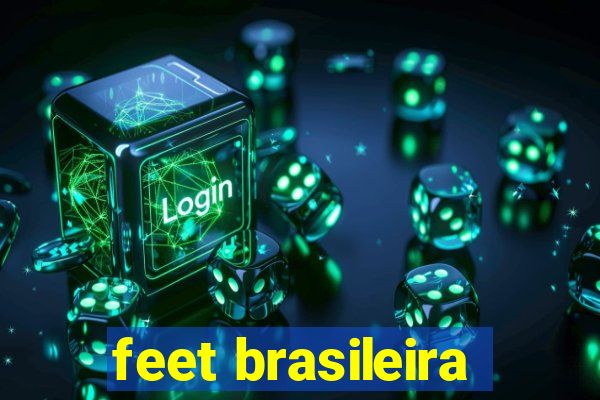 feet brasileira